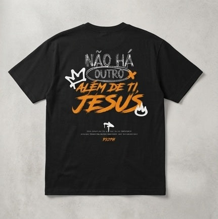 CAMISETA NÃO HÁ OUTRO